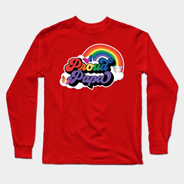 Proud Papa - Pride Month Long Sleeve T-Shirt by DaniGirls